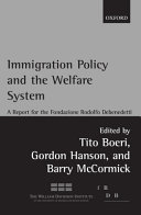 Cover  Immigration policy and the welfare system : a report for the Fondazione Rodolfo Debenedetti