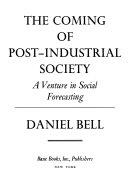 Copertina  The coming of post-industrial society : a venture in social forecasting