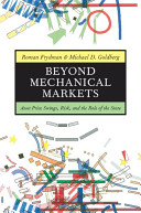 Cover  Beyond mechanical markets : asset price swings, risk, and the role of the state