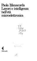 Copertina  Lavoro e intelligenza nell'età microelettronica