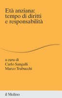 Copertina  Età anziana : tempo di diritti e responsabilità