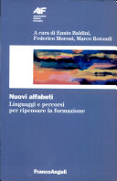 Cover  Nuovi alfabeti : linguaggi e percorsi per ripensare la formazione 