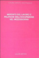 Cover  Mercato del lavoro e politiche dell'occupazione nel Mezzogiorno