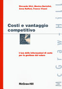 Cover  Costi e vantaggio competitivo : l'uso delle informazioni di costo per la gestione del valore