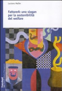 Cover  Fattore4 : uno slogan per la sostenibilità del welfare