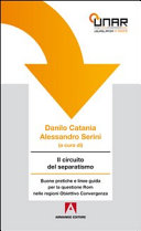 Copertina  Il circuito del separatismo : buone pratiche e linee guida per la questione Rom nelle regioni Obiettivo convergenza