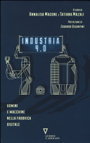 Copertina  Industria 4.0 : uomini e macchine nella fabbrica digitale