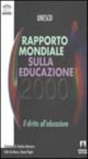 Cover  Rapporto mondiale sull'educazione 2000 : il diritto all'educazione : la formazione per tutti lungo il corso della vita