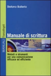 Cover  Manuale di scrittura : metodi e strumenti per una comunicazione efficace ed efficiente