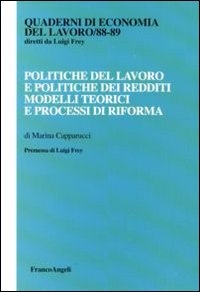 Cover  Politiche del lavoro e politiche dei redditi : modelli teorici e processi di riforma