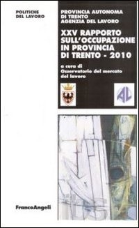 Cover  25. rapporto sull'occupazione in provincia di Trento : 2010