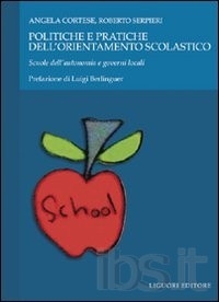 Cover  Politiche e pratiche dell'orientamento scolastico : scuole dell'autonomia e governi locali