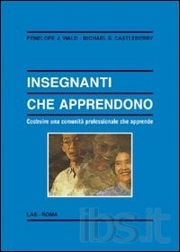 Cover  Insegnanti che apprendono : costruire una comunità professionale che apprende