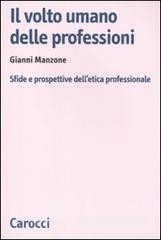 Cover  Il volto umano delle professioni : sfide e prospettive dell'etica professionale