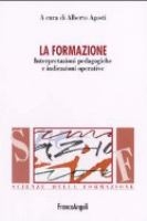 Cover  La formazione : interpretazioni pedagogiche e indicazioni operative