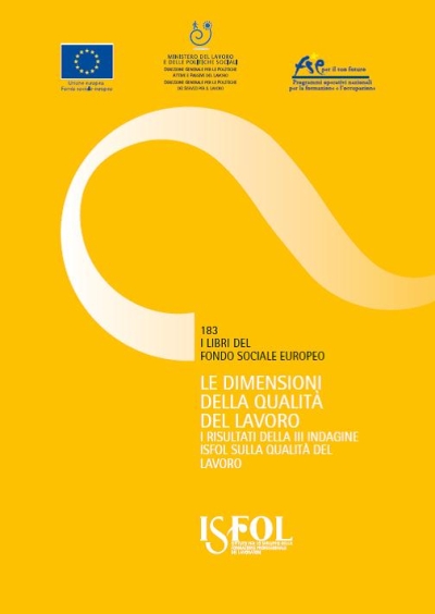 Cover  Le dimensioni della qualità del lavoro : i risultati della 3. indagine ISFOL sulla qualità del lavoro