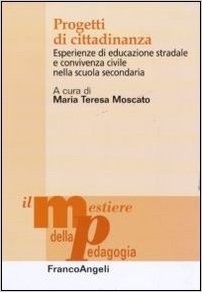 Cover  Progetti di cittadinanza : esperienze di educazione stradale e convivenza civile nella scuola secondaria