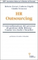 Cover  HR outsourcing : l'esternalizzazione dei processi di gestione delle risorse umane tra rischi e benefici