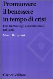 Cover  Promuovere il benessere in tempo di crisi : una ricerca sugli assistenti sociali nel Lazio