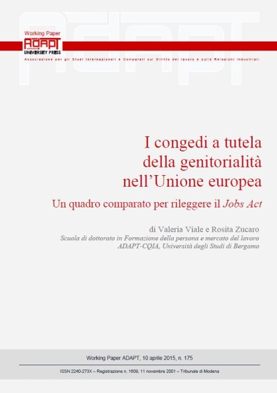 Cover  I congedi a tutela della genitorialità nell’Unione europea [Risorsa elettronica] : un quadro comparato per rileggere il Jobs Act