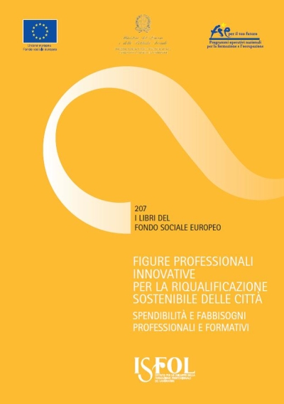 Cover  Figure professionali innovative per la riqualificazione sostenibile delle città : spendibilità e fabbisogni professionali e formativi