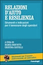 Cover  Relazioni d'aiuto e resilienza : strumenti e indicazioni per il benessere degli operatori