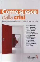 Cover  Come si esce dalla crisi : per una nuova finanza pubblica e sociale