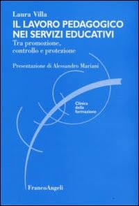 Cover  Il lavoro pedagogico nei servizi educativi : tra promozione, controllo e protezione