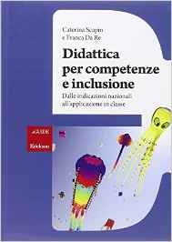 Cover  Didattica per competenze e inclusione : dalle indicazioni nazionali all'applicazione in classe