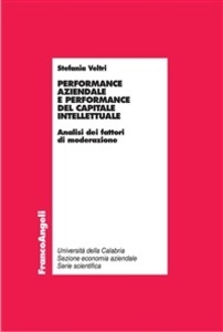 Cover  Performance aziendale e performance del capitale intellettuale : analisi dei fattori di moderazione