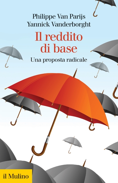 Cover  Il reddito di base : una proposta radicale