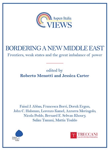 Cover  Bordering a new Middle East : forntiers, weak states and the great imbalance of power