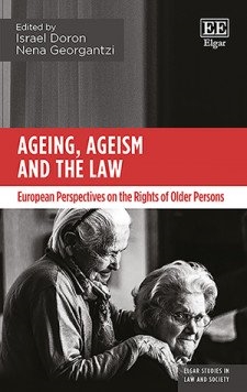 Cover  Ageing, ageism and the law : European perspectives on the rights of older persons