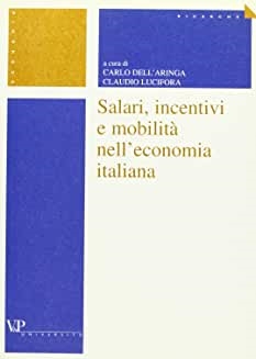 Cover  Salari, incentivi e mobilità nell'economia italiana