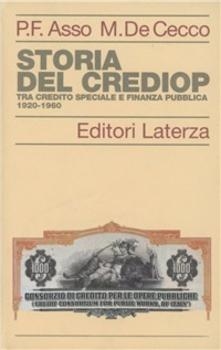 Cover  Storia del Crediop : tra credito speciale e finanza pubblica, 1920-1960