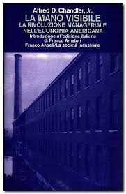 Cover  La mano visibile : la rivoluzione manageriale nell'economia americana
