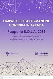 Cover  L'impatto della formazione continua in azienda : rapporto R.O.L.A. 2019 : rilevazione delle opinioni dei lavoratori e delle aziende