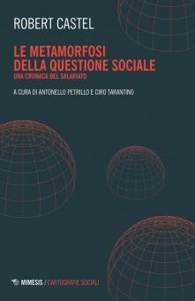 Cover  Le metamorfosi della questione sociale : una cronaca del salariato