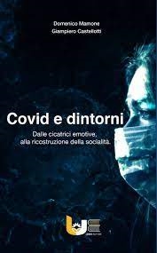 Cover  Covid e dintorni : dalle cicatrici emotive, alla ricostruzione della socialità