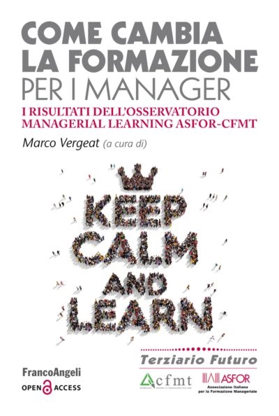 Cover  Come cambia la formazione per i manager : i risultati dell'Osservatorio Managerial Learning ASFOR-CFMT