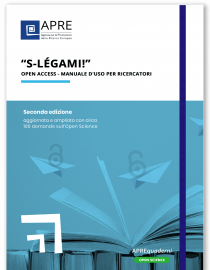 Cover  \\S-LÉGAMI!” : open access : manuale d’uso per ricercatori : 2. edizione aggiornata e ampliata con circa 100 domande sull’Open Science
