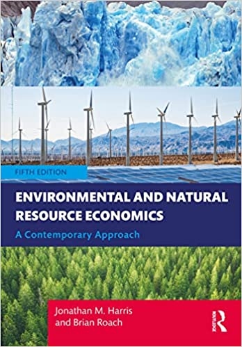 Cover  Environmental and natural resource economics : a contemporary approach