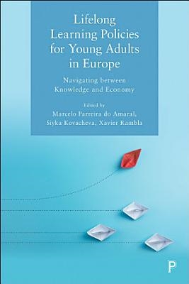 Cover  Lifelong learning policies for young adults in Europe: navigating between knowledge and economy