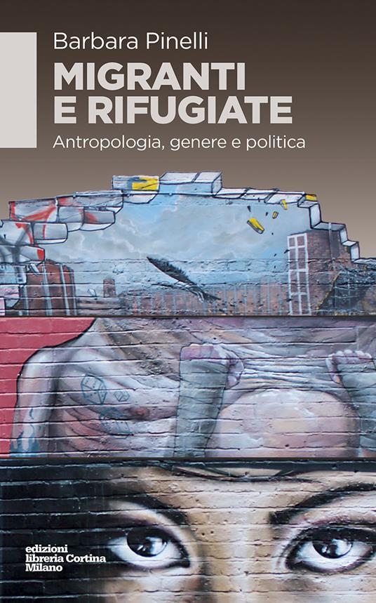 Cover  Migranti e rifugiate : antropologia, genere e politica