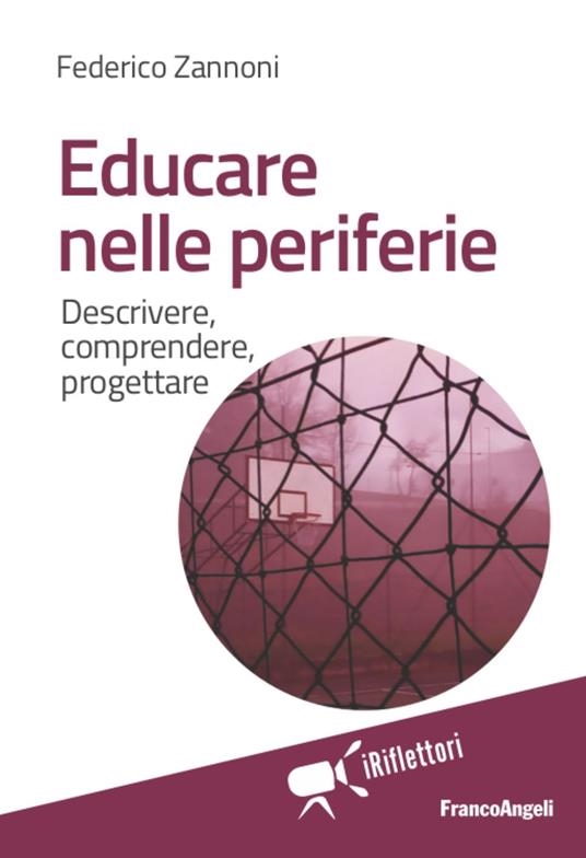 Cover  Educare nelle periferie : descrivere, comprendere, progettare