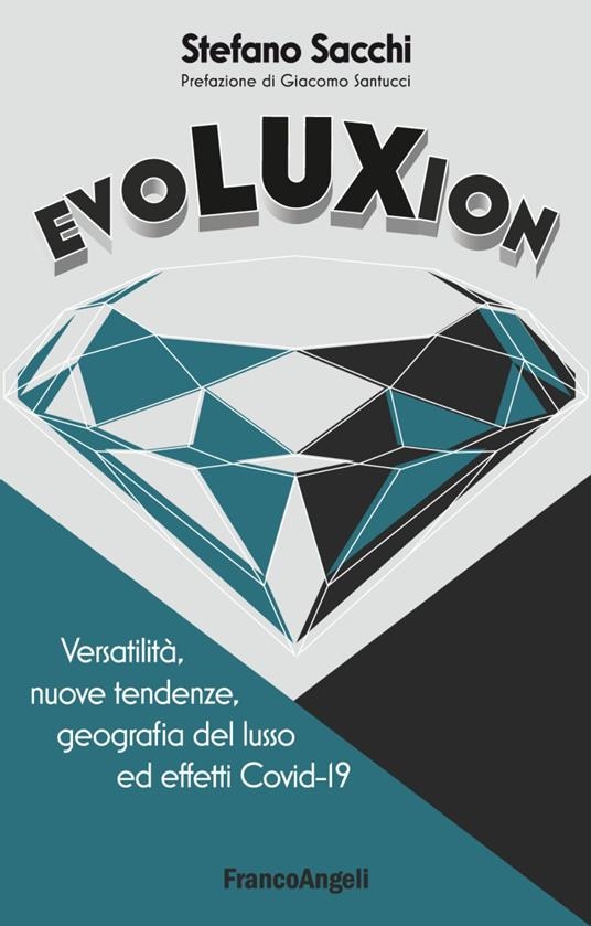 Cover  Evoluxion : versatilità, nuove tendenze, geografia del lusso ed effetti COVID-19