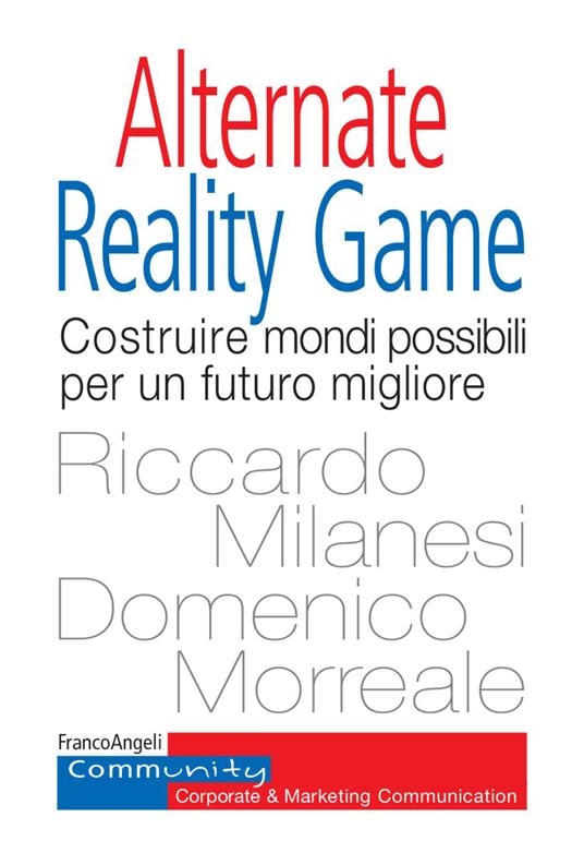 Cover  Alternate reality game : costruire mondi possibili per un futuro migliore