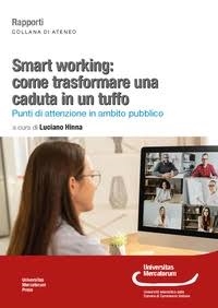 Cover  Smart working : come trasformare una caduta in un tuffo : punti di attenzione in ambito pubblico