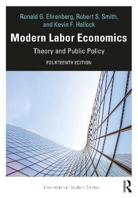 Cover  Modern labor economics : theory and public policy